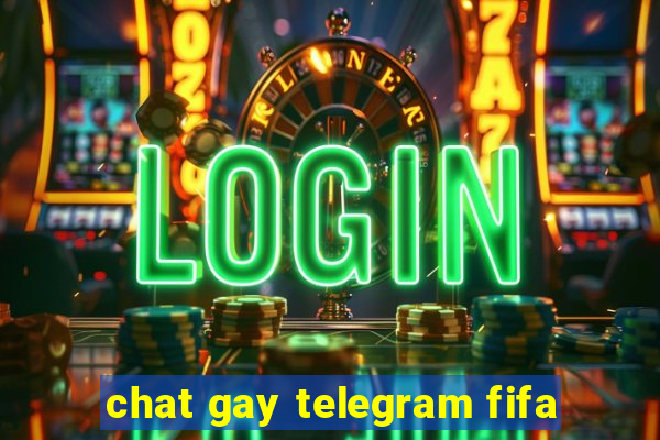 chat gay telegram fifa